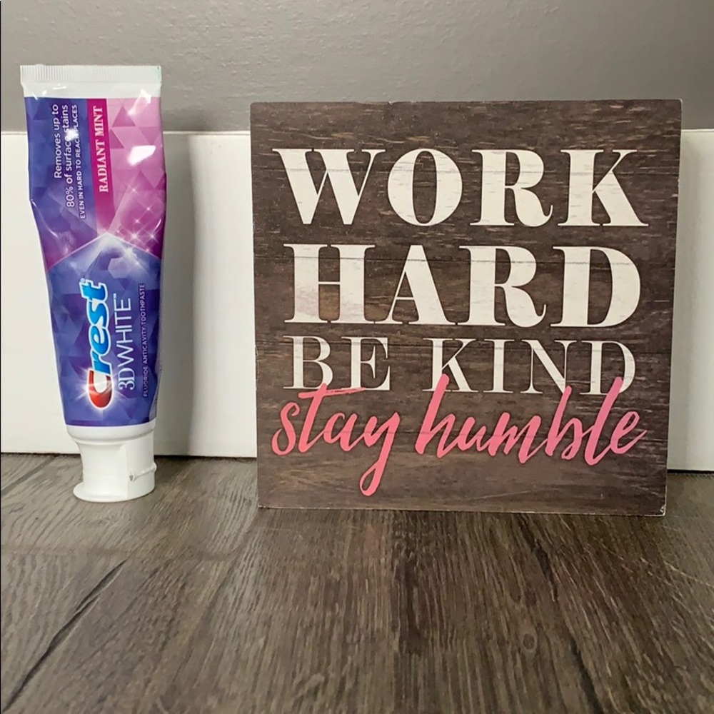 Work Hard Be Kind Stay Humble decor sign